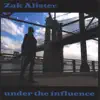 Zak Alister - Under the Influence